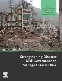Enlarge image Cover: Strengthening Disaster Risk Governance to Manage Disaster Risk - Elsevier