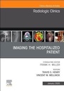 Cover: Imaging the ICU Patient or Hospitalized Patient, An Issue of Radiologic Clinics of North America: Volume 58-1 - Elsevier