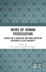 Cover: Heirs of Roman Persecution - Routledge