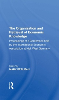 Enlarge image Cover: The Organization and Retrieval of Economic Knowledge - Routledge