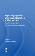 Cover: Sign Language And Language Acquisition In Man And Ape - Routledge
