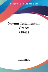 Bild: Novum Testamentum Graece (1841) - Kessinger Publishing Co