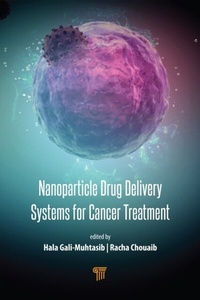 Abbildung von: Nanoparticle Drug Delivery Systems for Cancer Treatment - Pan Stanford Publishing Pte Ltd