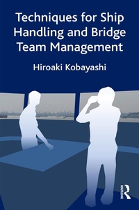 Abbildung von: Techniques for Ship Handling and Bridge Team Management - Routledge