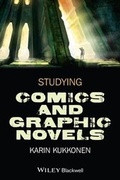 Cover: Studying Comics and Graphic Novels - Wiley-Blackwell