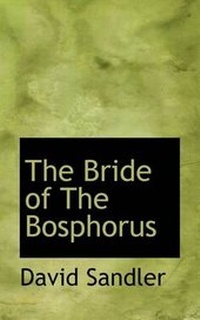 Enlarge image Cover: The Bride of the Bosphorus - BiblioLife