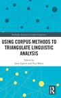 Cover: Using Corpus Methods to Triangulate Linguistic Analysis - Routledge