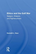 Cover: Ethics And The Gulf War - Routledge