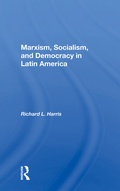 Cover: Marxism, Socialism, and Democracy in Latin America - Routledge