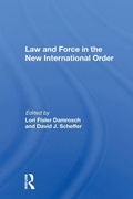 Cover: Law And Force In The New International Order - Routledge