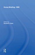 Cover: Korea Briefing, 1992 - Routledge