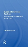 Cover: Cuba's International Relations - Routledge