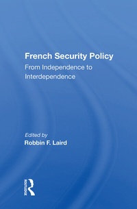 Enlarge image Cover: French Security Policy - Routledge