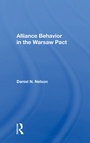 Cover: Alliance Behavior In The Warsaw Pact - Routledge