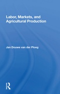 Cover: Labor, Markets, And Agricultural Production - CRC Press