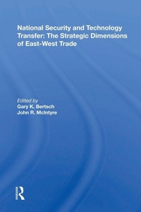 Enlarge image Cover: National Security And Technology Transfer - Routledge