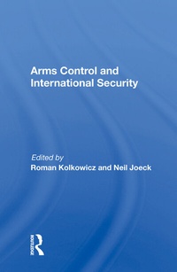 Enlarge image Cover: Arms Control And International Security - Routledge