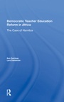 Cover: Democratic Teacher Education Reforms In Namibia - Routledge