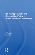 Cover: De-monopolization And Competition Policy In Post-communist Economies - Routledge