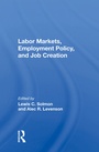 Cover: Labor Markets, Employment Policy, and Job Creation - Routledge