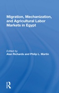 Cover: Migration, Mechanization, And Agricultural Labor Markets In Egypt - Routledge