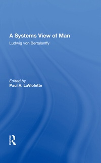 Enlarge image Cover: A Systems View Of Man - Routledge