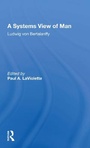 Cover: A Systems View Of Man - Routledge