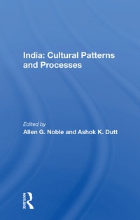 Enlarge image Cover: India: Cultural Patterns and Processes - Routledge
