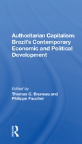 Cover: Authoritarian Capitalism: Brazil's Contemporary Economic and Political Development - Routledge