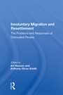 Cover: Involuntary Migration And Resettlement - Routledge