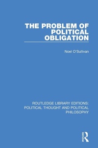 Enlarge image Cover: The Problem of Political Obligation - Routledge