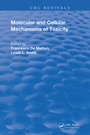 Cover: Molecular and Cellular Mechanisms of Toxicity - CRC Press