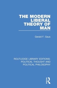 Enlarge image Cover: The Modern Liberal Theory of Man - Routledge