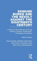 Cover: Edmund Burke and the Revolt Against the Eighteenth Century - Routledge