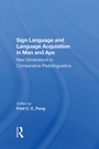 Cover: Sign Language And Language Acquisition In Man And Ape - Routledge