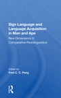 Cover: Sign Language And Language Acquisition In Man And Ape - Routledge