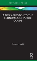 Cover: A New Approach to the Economics of Public Goods - Routledge
