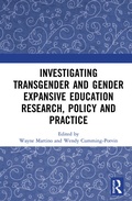 Cover: Investigating Transgender and Gender Expansive Education Research, Policy and Practice - Routledge