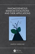 Cover: Inhomogeneous Random Evolutions and Their Applications - CRC Press