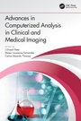 Cover: Advances in Computerized Analysis in Clinical and Medical Imaging - CRC Press