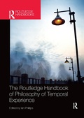 Cover: The Routledge Handbook of Philosophy of Temporal Experience - Routledge