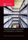 Cover: The Routledge Handbook of Philosophy of Memory - Routledge