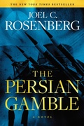 Cover: The Persian Gamble: A Marcus Ryker Series Political and Military Action Thriller - Tyndale Fiction