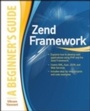 Cover: Zend Framework, A Beginner's Guide - McGraw-Hill Education