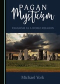 Cover: Pagan Mysticism - Cambridge Scholars Publishing