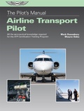 Cover: Pilot's Manual: Airline Transport Pilot - Aviation Supplies & Academics, Inc.