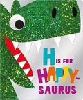 Cover: H is for Happy-Saurus - Make Believe Ideas