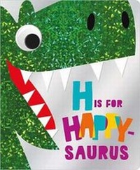 Enlarge image Cover: H is for Happy-Saurus - Make Believe Ideas