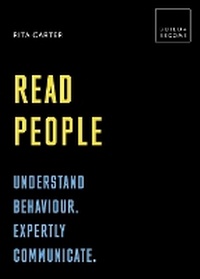 Enlarge image Cover: Read People: Understand behaviour. Expertly communicate - White Lion Publishing