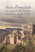 Cover: State Formation in Early Modern Alsace, 1648-1789 - De Gruyter